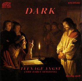 DARK - Teenage Angst (The Early Sessions) cover 