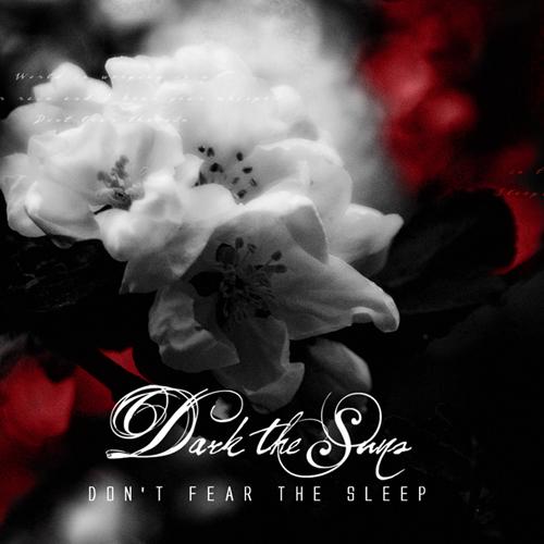 DARK THE SUNS - Don't Fear The Sleep cover 