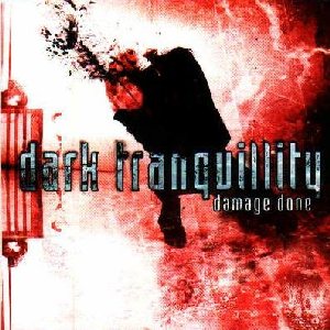 DARK TRANQUILLITY - Damage Done cover 