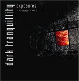 DARK TRANQUILLITY - Exposures: In Retrospect And Denial cover 
