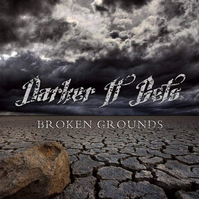 DARKER IT GETS - Broken Grounds cover 