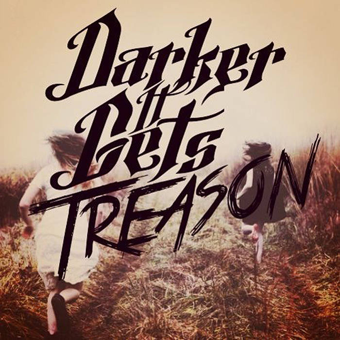 DARKER IT GETS - Treason cover 