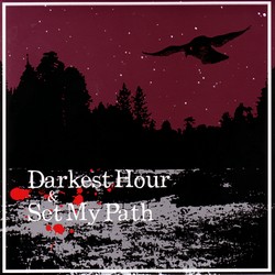 DARKEST HOUR - Darkest Hour / Set My Path cover 