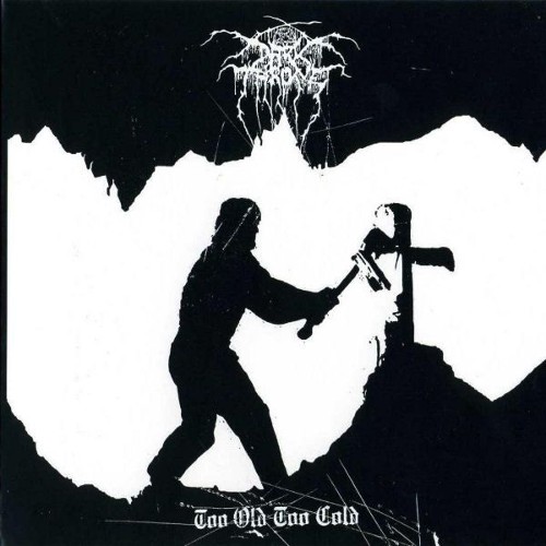 DARKTHRONE - Too Old Too Cold cover 