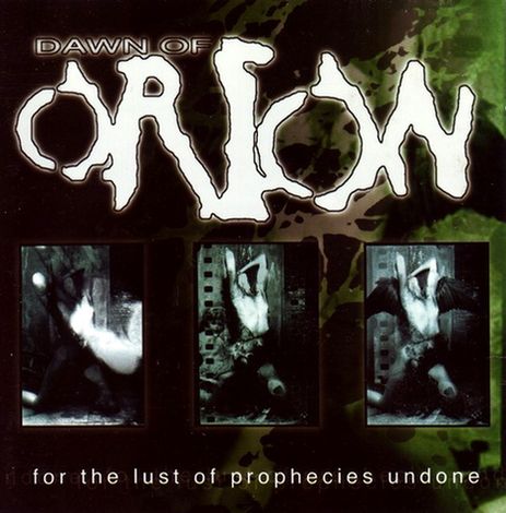 DAWN OF ORION - For the Lust of Prophecies Undone cover 