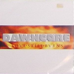 DAWNCORE - Sovl·Stíll·Bvrns / Light cover 