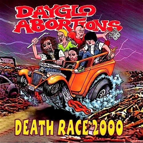 DAYGLO ABORTIONS - Death Race 2000 cover 