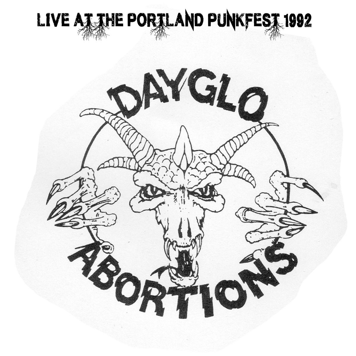 DAYGLO ABORTIONS - Live At The Portland Punkfest 1992 cover 