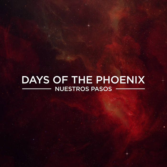 DAYS OF THE PHOENIX - Nuestros Pasos cover 