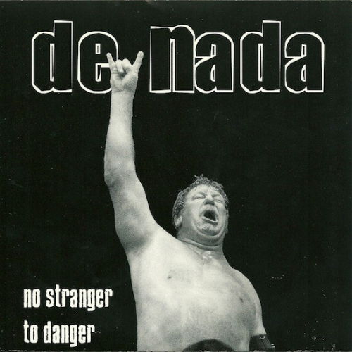 DE NADA - No Stranger To Danger cover 