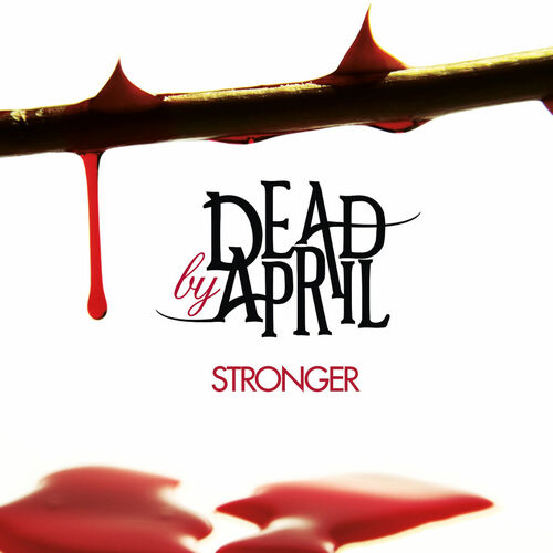 DEAD BY APRIL - Stronger cover 