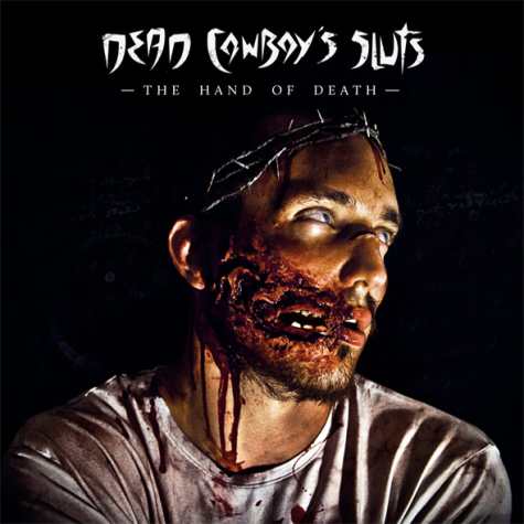 DEAD COWBOY'S SLUTS - The Hand Of Death cover 