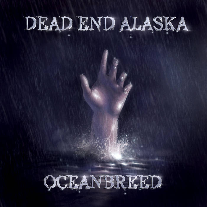 DEAD END ALASKA - Oceanbreed cover 