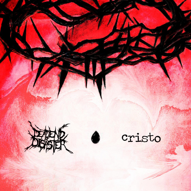 DEAD END AT DISASTER - Cristo cover 
