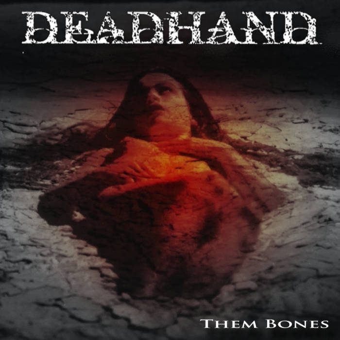 DEAD HAND - Them Bones cover 