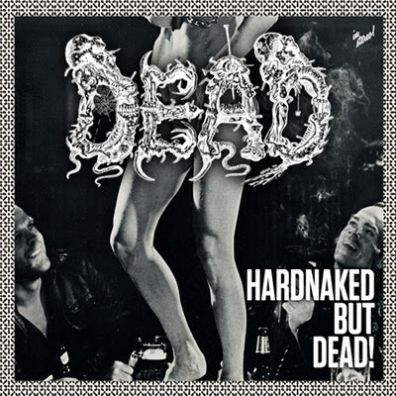 DEAD - Hardnaked but... Dead! cover 