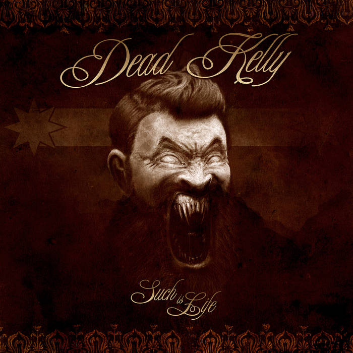 DEAD KELLY - Such Is Life cover 