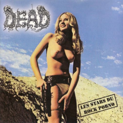 DEAD - Les stars du rock porno cover 