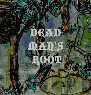 DEAD MAN'S ROOT - Dead Man's Root cover 