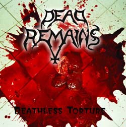 DEAD REMAINS - Deathless Torture cover 