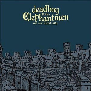 DEADBOY & THE ELEPHANTMEN - We Are Night Sky cover 