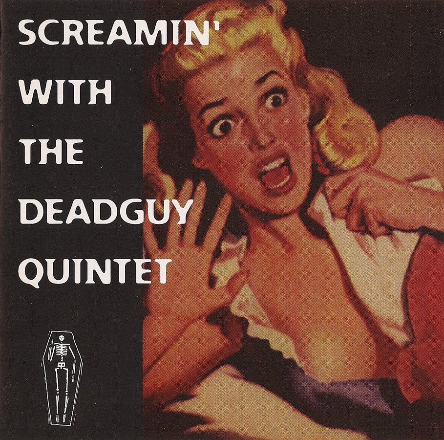 DEADGUY - Screamin' With the Deadguy Quintet cover 