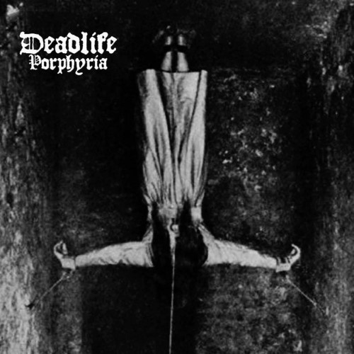 DEADLIFE - Porphyria cover 