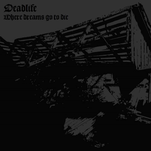 DEADLIFE - Where Dreams Go to Die cover 