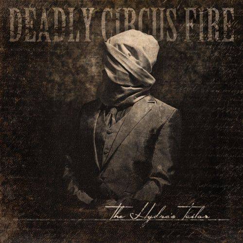 DEADLY CIRCUS FIRE - The Hydra’s Tailor cover 