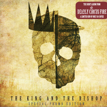 DEADLY CIRCUS FIRE - The King and The Bishop cover 