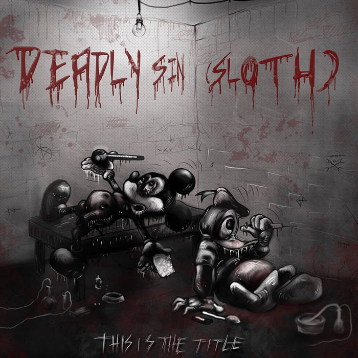 DEADLY SIN (SLOTH) - This Is The Title cover 