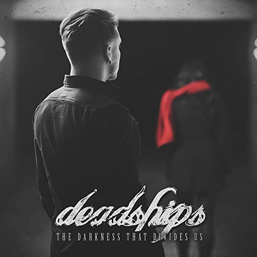 DEADSHIPS - The Darkness That Divides Us cover 