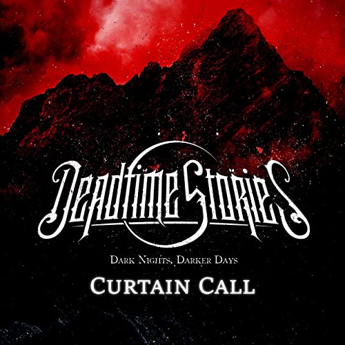 DEADTIME STORIES - Curtain Call cover 