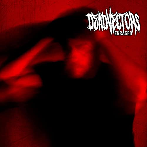 DEADVECTORS - Enraged cover 