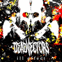 DEADVECTORS - Ill Effect cover 