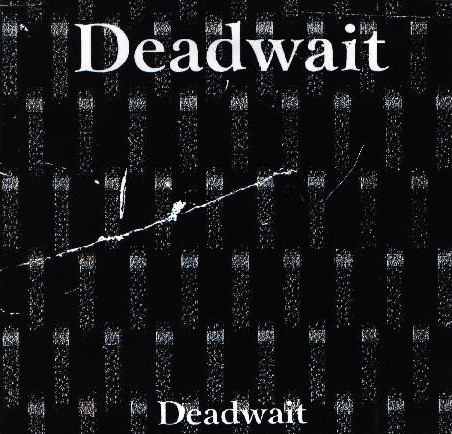 DEADWAIT - Deadwait cover 
