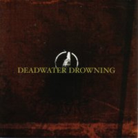 DEADWATER DROWNING - Deadwater Drowning cover 