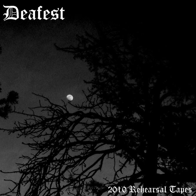 DEAFEST - 2010 Rehearsal Tapes cover 