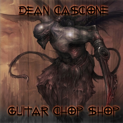 DEAN CASCIONE - Guitar Chop Shop cover 