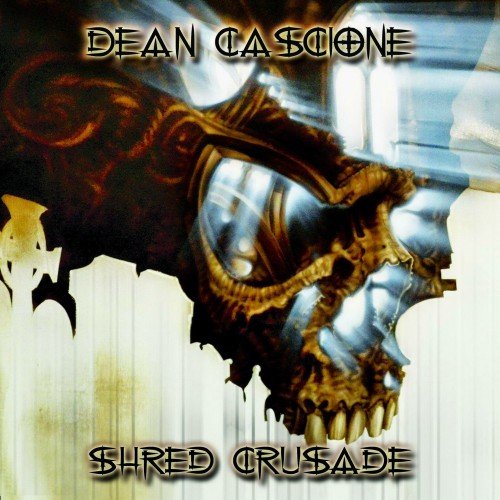 DEAN CASCIONE - Shred Crusade cover 