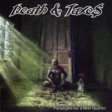 DEATH & TAXE$ - Paradigms for a New Quarter cover 
