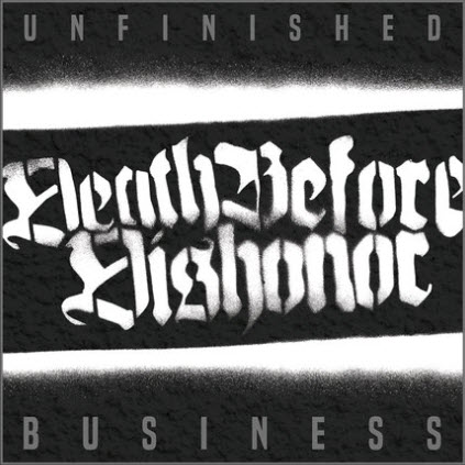 DEATH BEFORE DISHONOR (MA) - Unfinished Business cover 