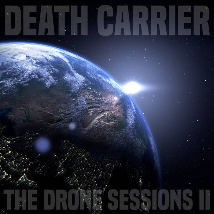 DEATH CARRIER - The Drone Sessions II cover 