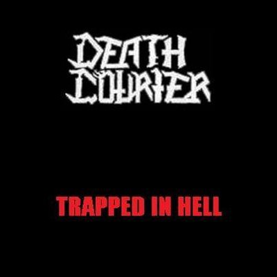 DEATH COURIER - Trapped in Hell cover 