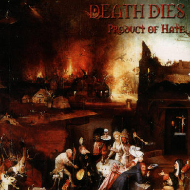 DEATH DIES - Product of Hate cover 