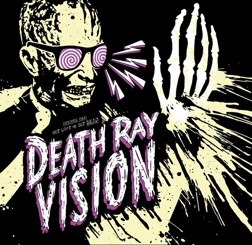 DEATH RAY VISION - Get Lost or Get Dead cover 