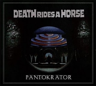 DEATH RIDES A HORSE - Pantokrator cover 