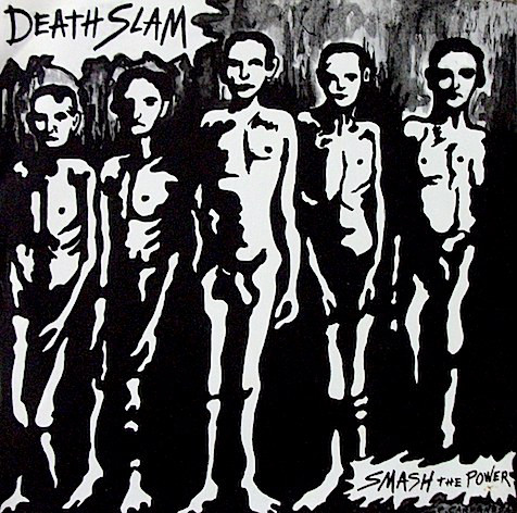 DEATH SLAM - Smash The Power / Here Is The Retaliation - Face It! cover 