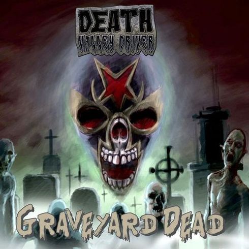 DEATH VALLEY DRIVER - Graveyard Dead cover 