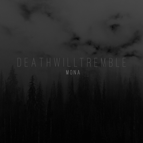 DEATH WILL TREMBLE - Mona cover 